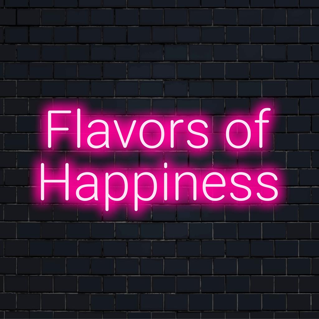 Vibrant custom-made LED neon sign titled Flavors Of Happiness, embodying a unique neon art design. Perfect for personal decor.