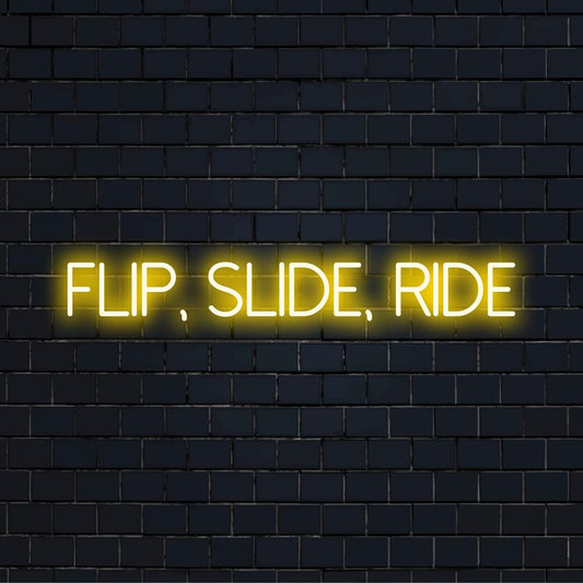 Vibrant custom LED neon sign that spells out Flip, Slide, Ride, encapsulating adventure and dynamic energy.