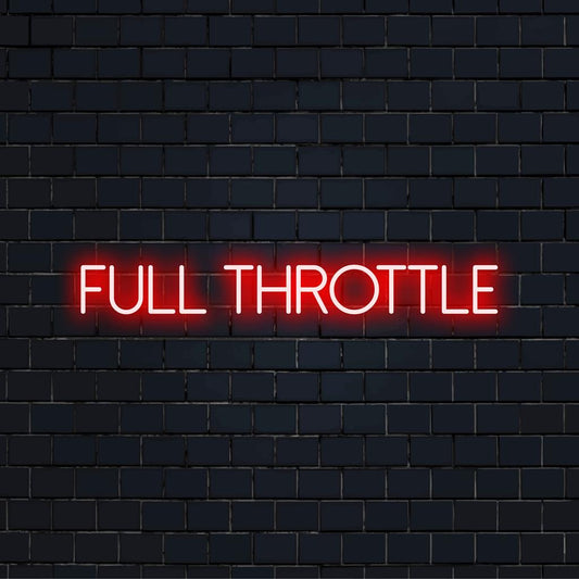 Individuelles LED-Neonschild „Full Throttle“ mit lebendigem Licht, perfekt, um jedem Raum mit einem schicken Neonschein eine persönliche Note zu verleihen.