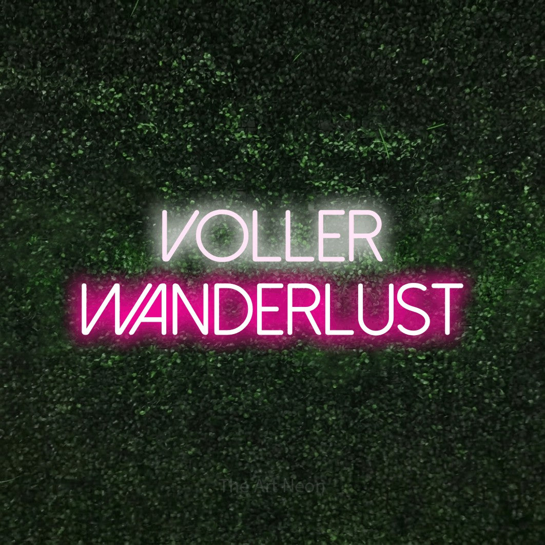 LED neon sign reading “voller WANDERLUST”, arranged in 2 lines.
