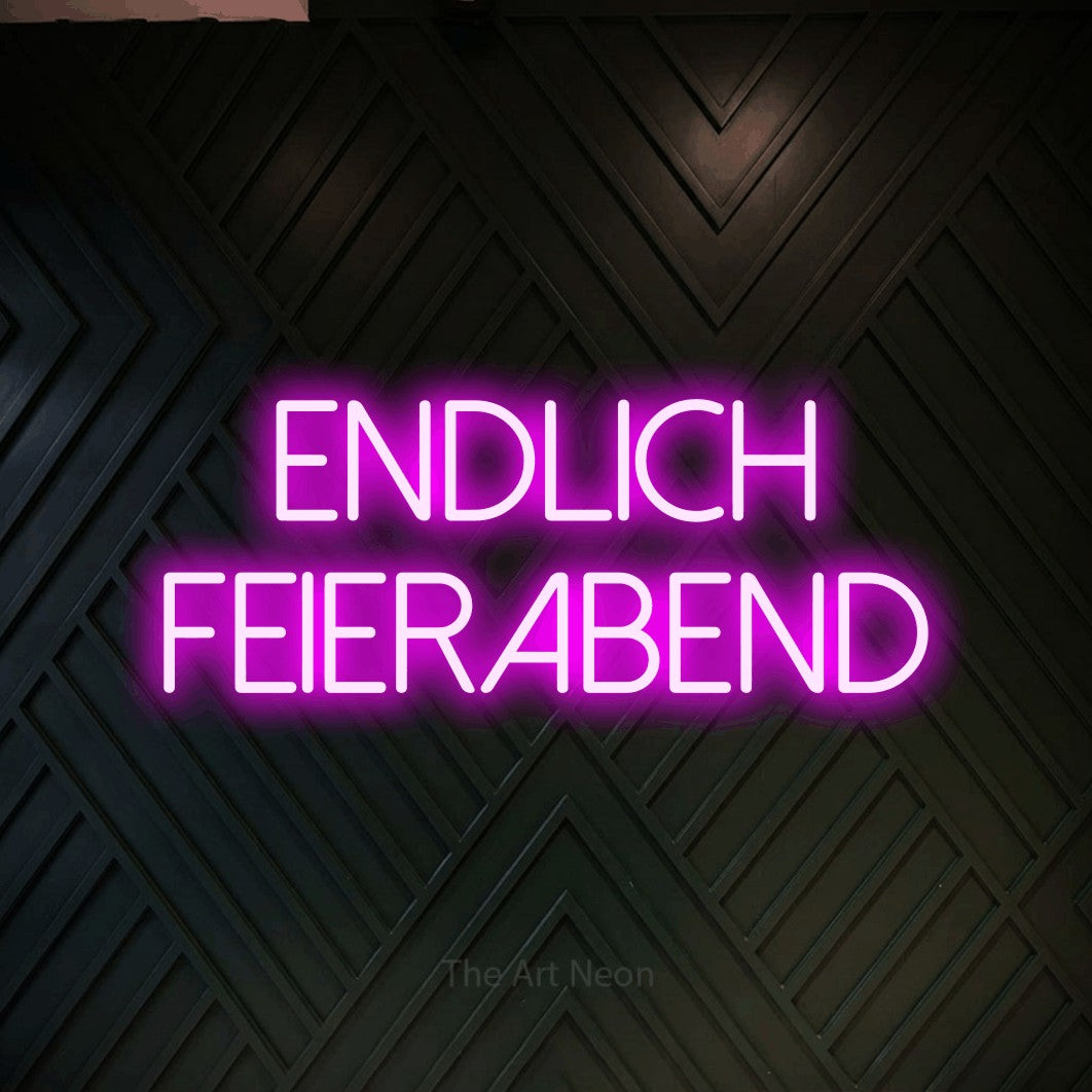 LED neon sign reading “Endlich Feierabend”, arranged in 2 lines.