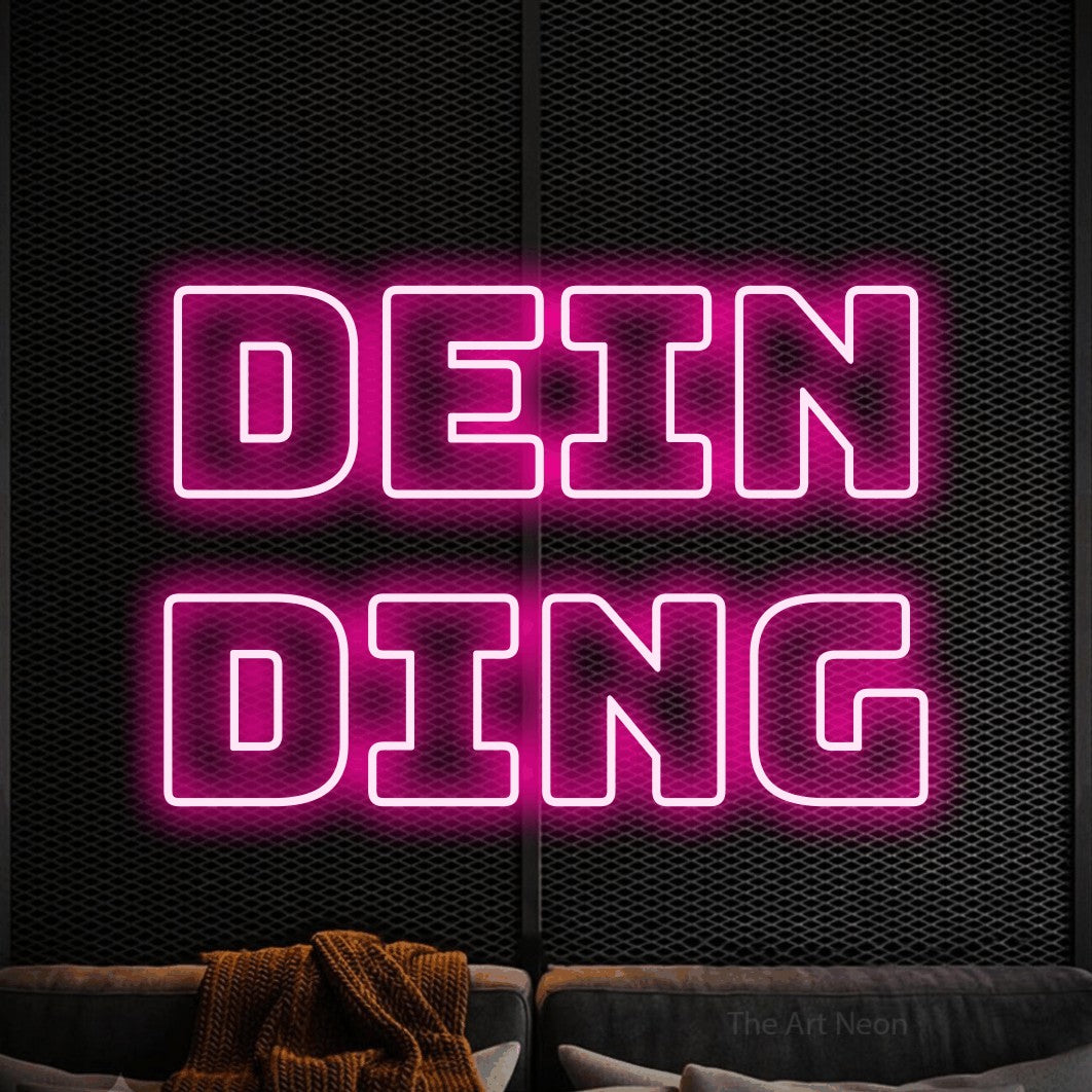LED neon sign reading “dein ding”, arranged in 2 lines.