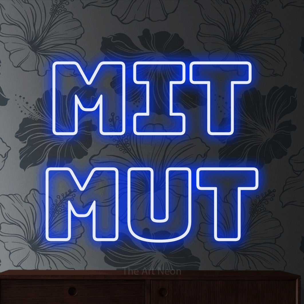 LED neon sign reading “mit mut”, arranged in 2 lines.