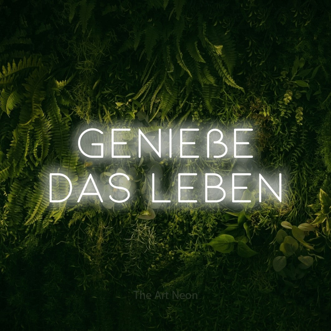 LED neon sign reading “Genieße das Leben”, arranged in 2 lines.