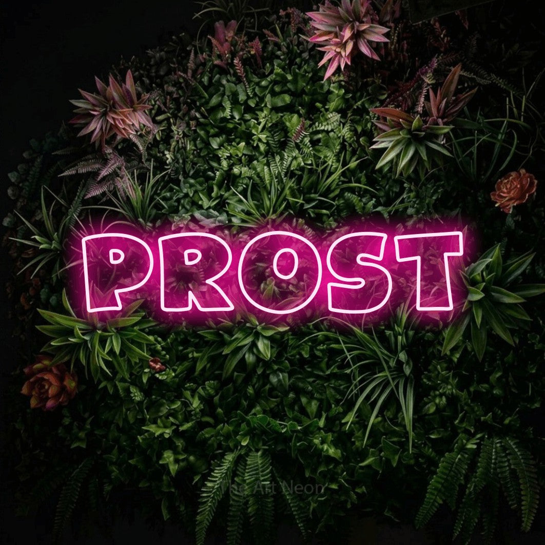 LED neon sign reading “PROST”, arranged in a single line.