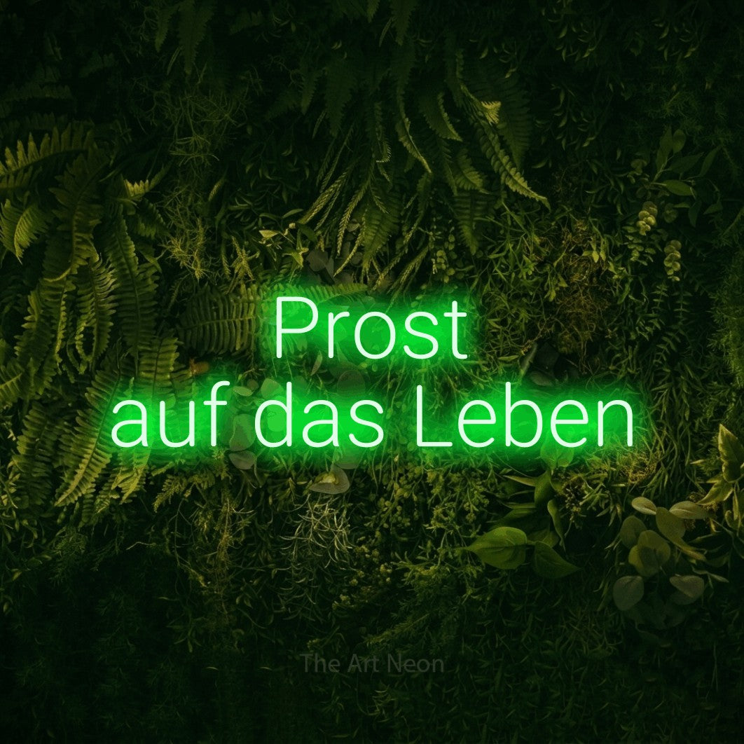 LED neon sign reading “Prost auf das Leben”, arranged in 2 lines.