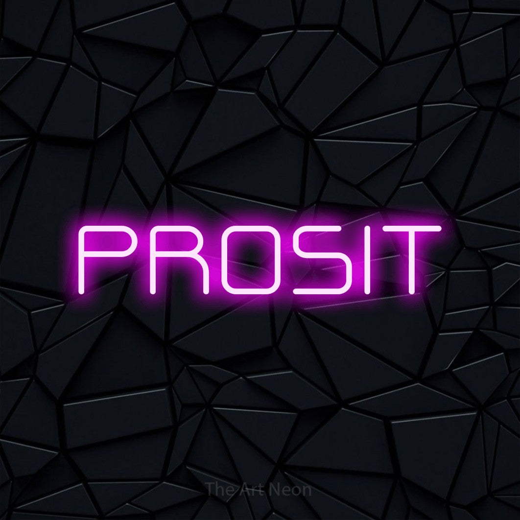LED neon sign reading “PROSIT”, arranged in a single line.