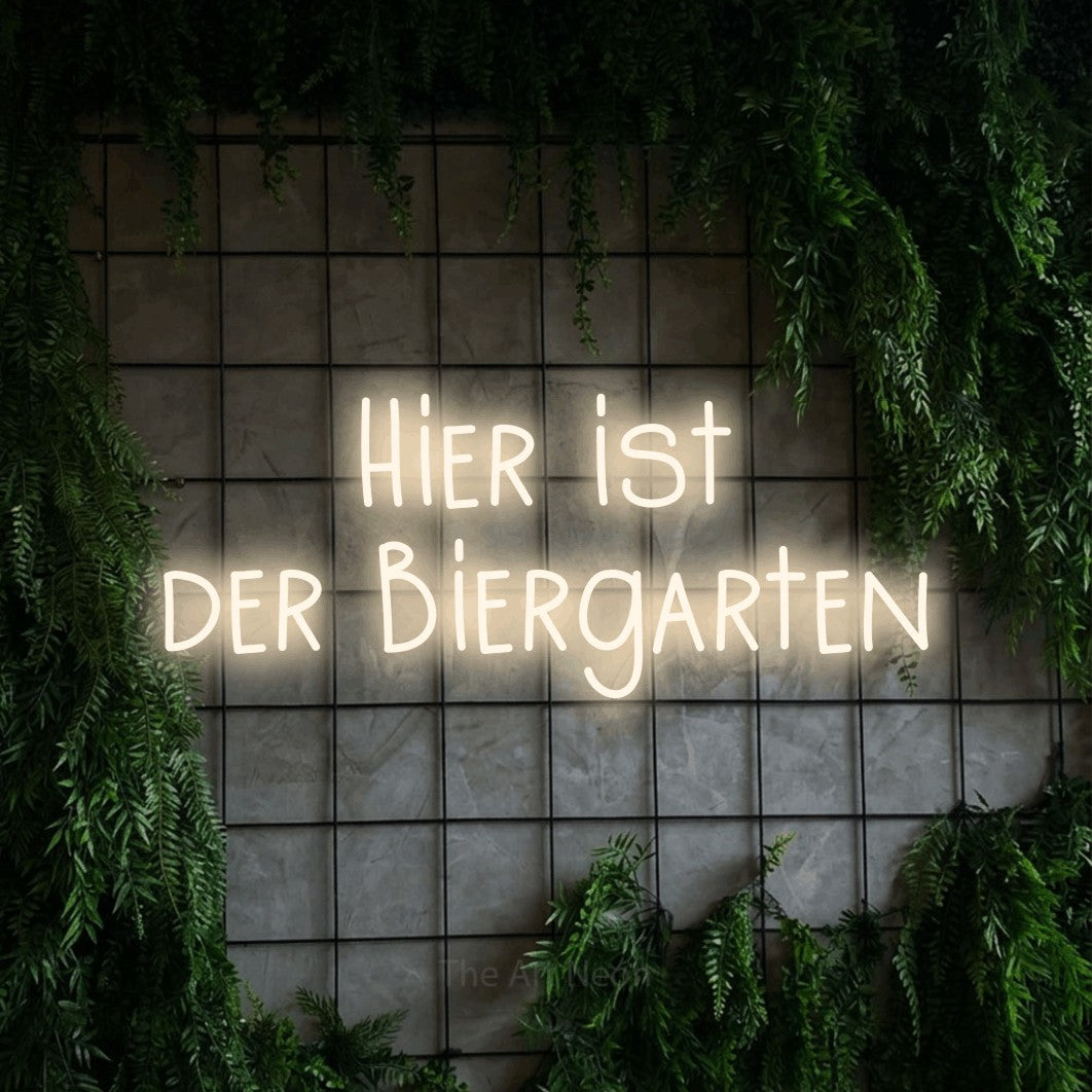 LED neon sign reading “Hier ist der Biergarten”, arranged in 2 lines.