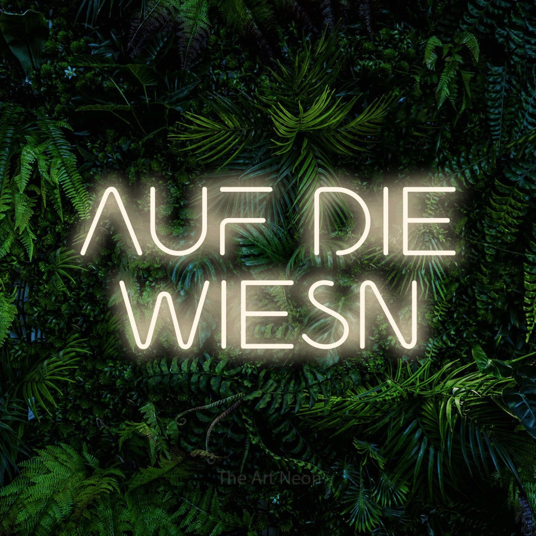 LED neon sign reading “AUF DIE WIESN”, arranged in 2 lines.