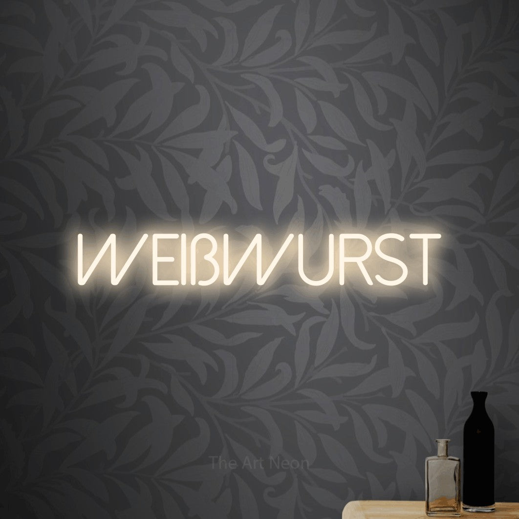 LED neon sign reading “Weißwurst”, arranged in a single line.