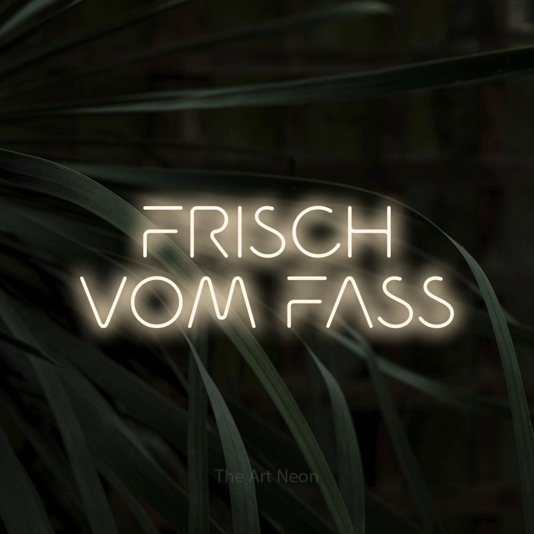 LED neon sign reading “FRISCH VOM FASS”, arranged in 2 lines.