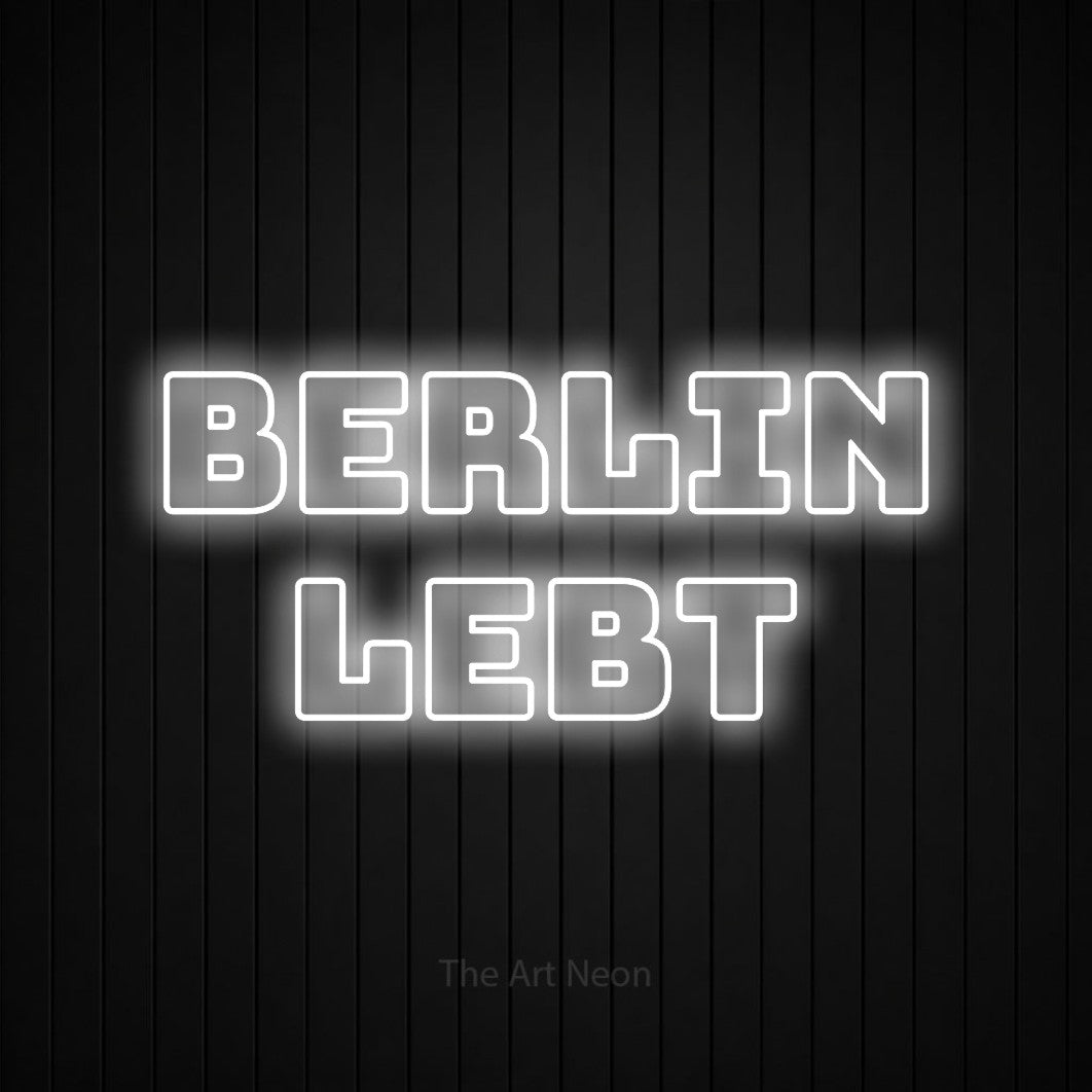 LED neon sign reading “Berlin lebt”, arranged in 2 lines.