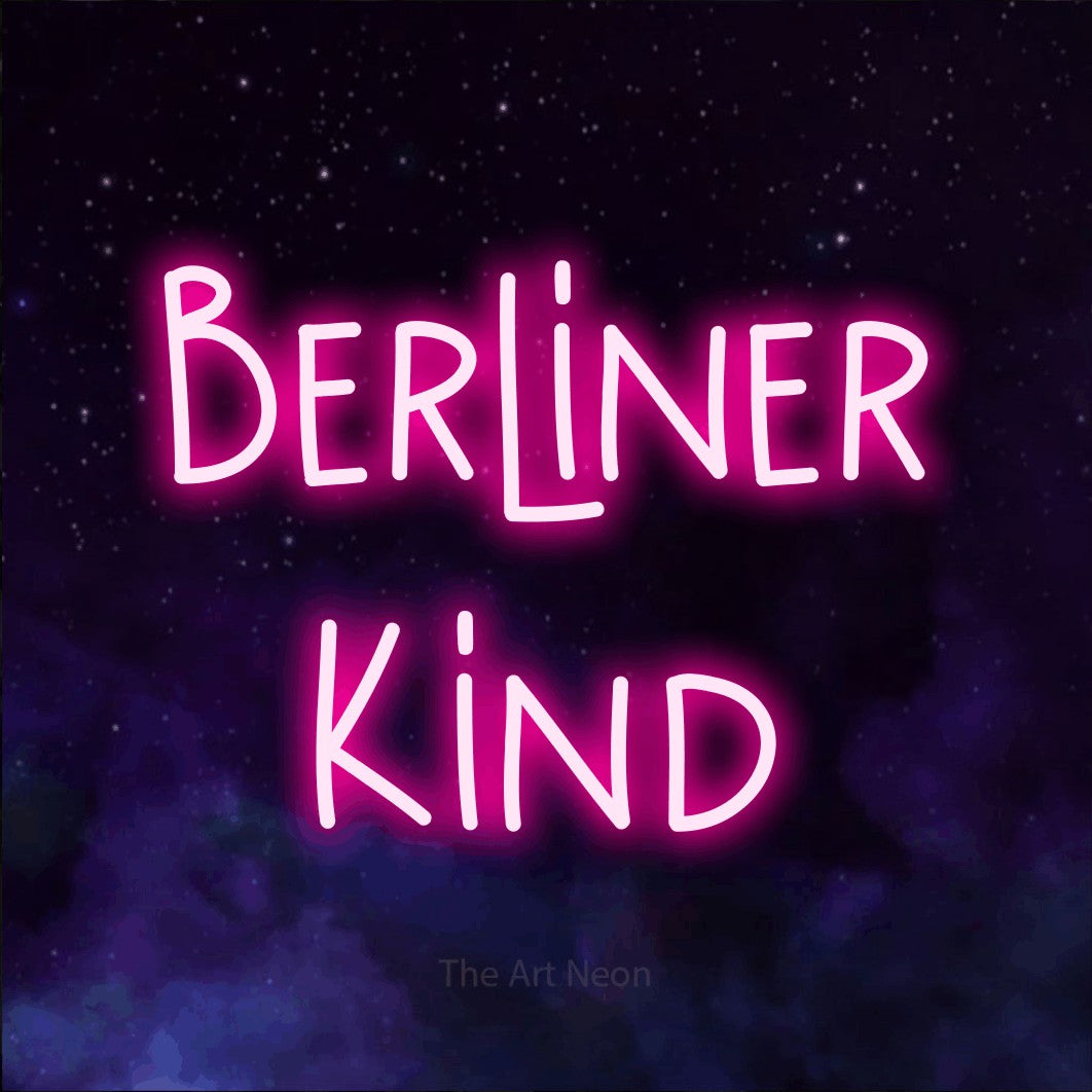 LED neon sign reading “Berliner Kind”, arranged in 2 lines.