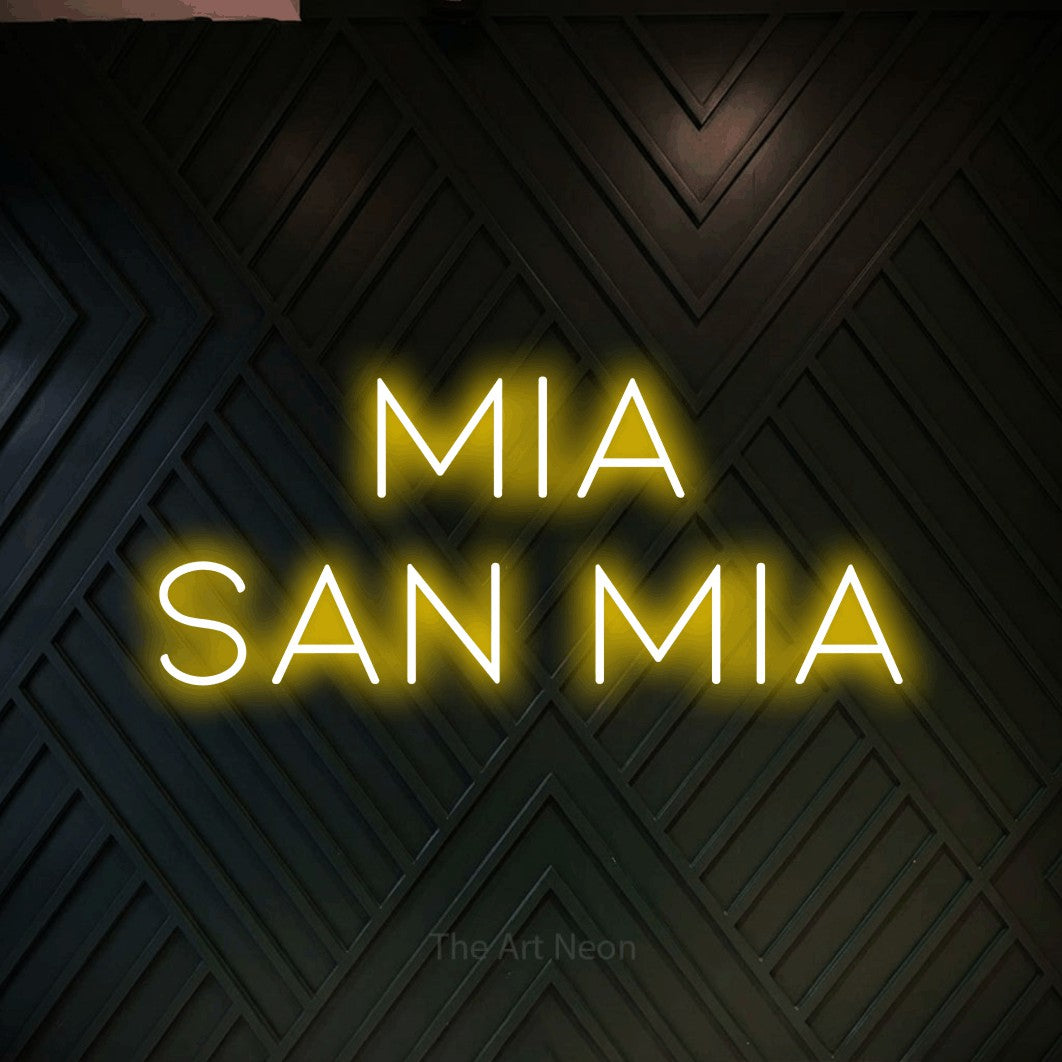 LED neon sign reading “Mia san mia”, arranged in 2 lines.