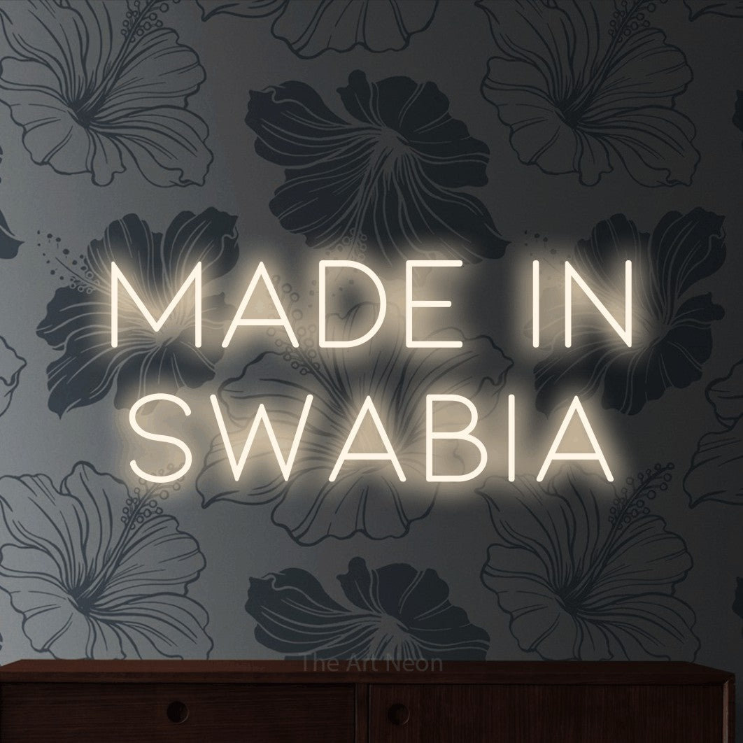 LED neon sign displaying “Made in Swabia”.