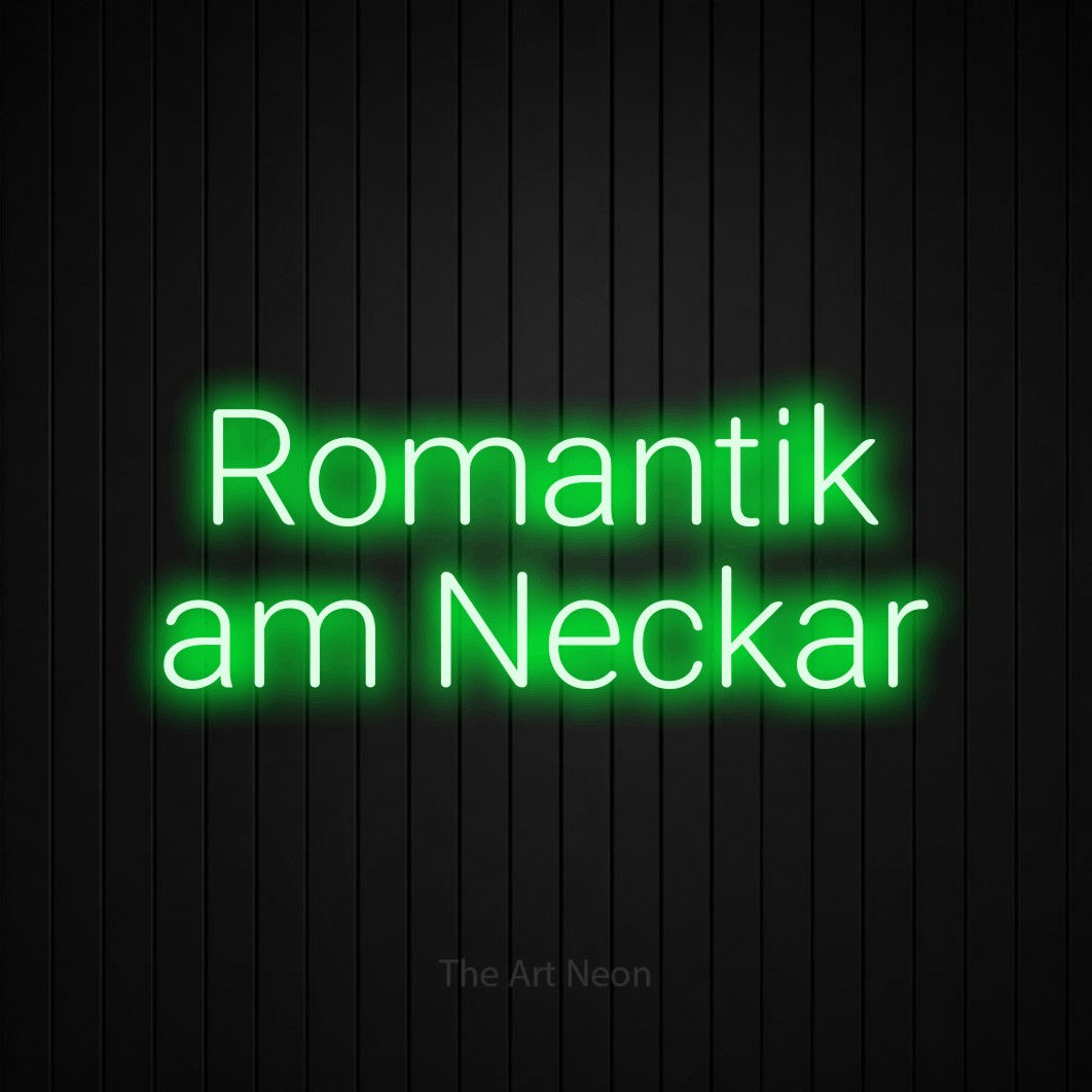 LED neon sign reading “Romantik am Neckar”, arranged in 2 lines.