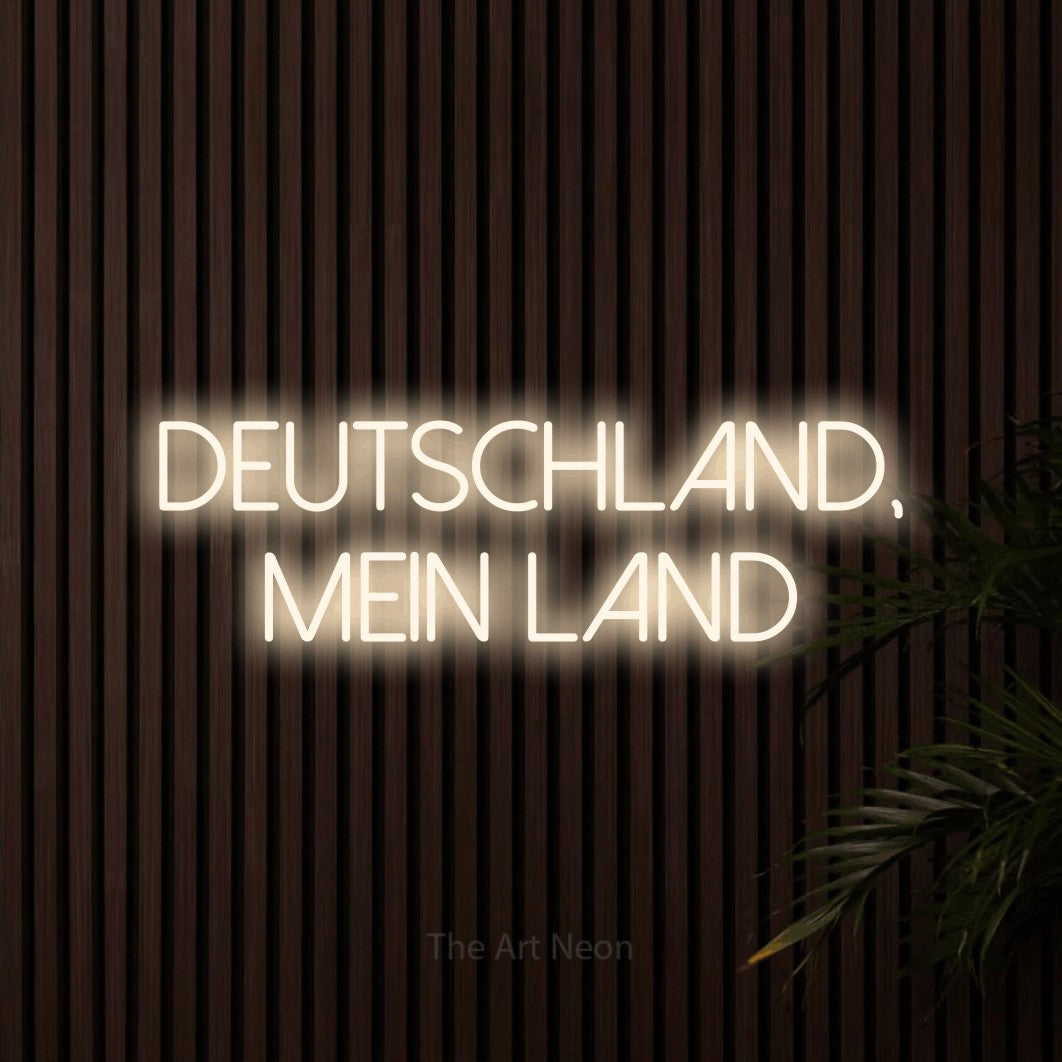 LED neon sign reading “Deutschland, mein Land”, arranged in 2 lines.
