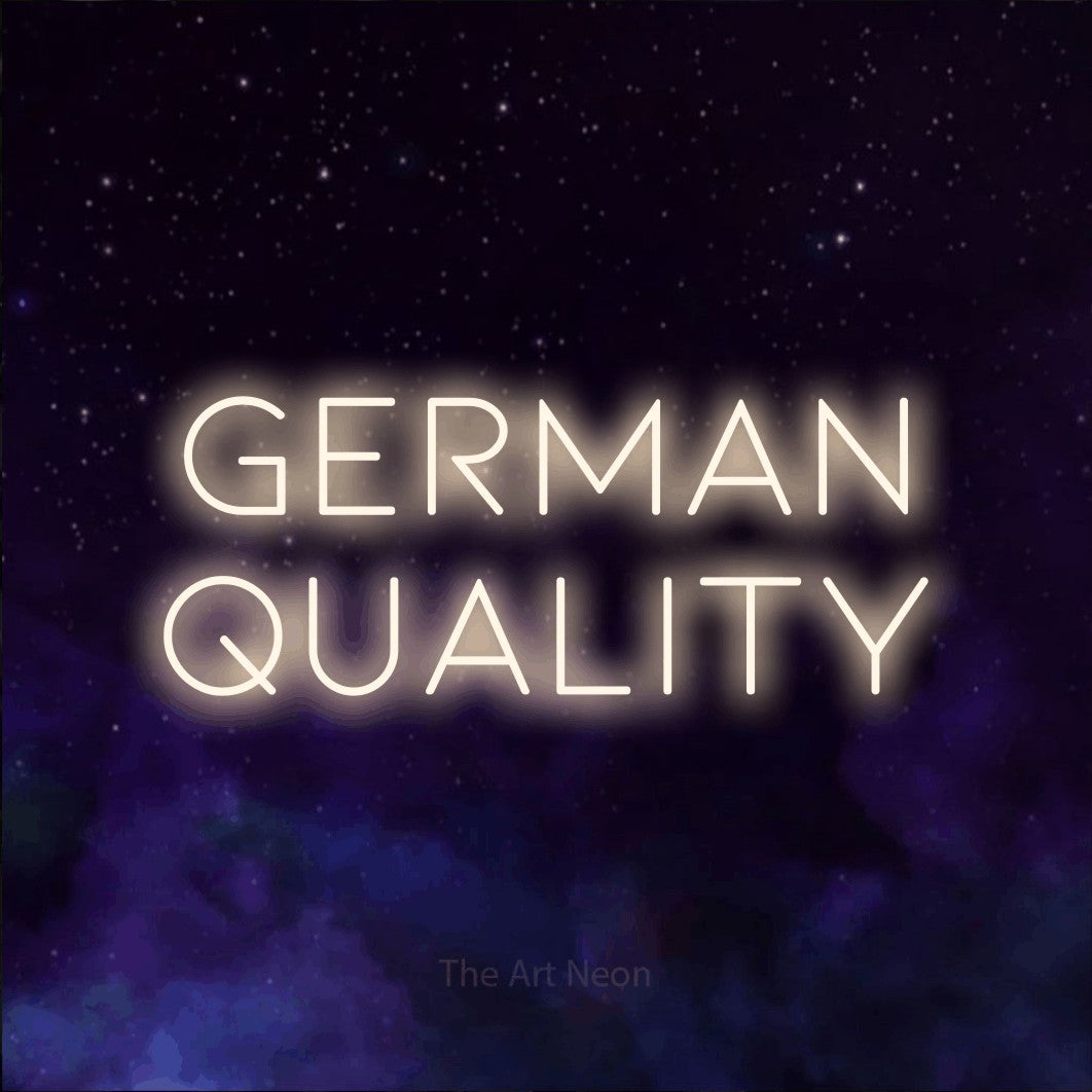 LED neon sign reading “german QUALITY”, arranged in 2 lines.