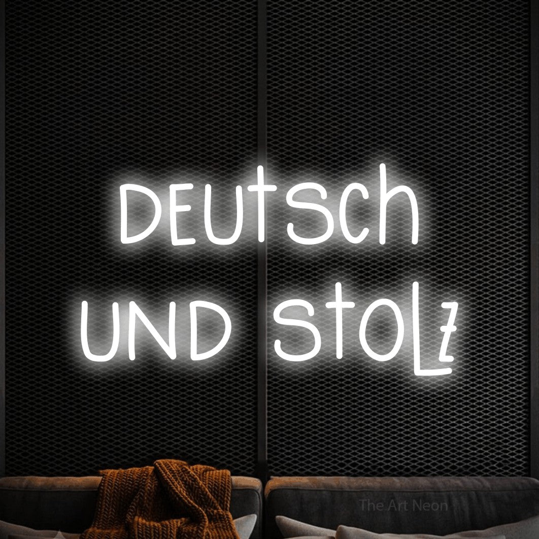 LED neon sign reading “deutsch und stolz”, arranged in 2 lines.