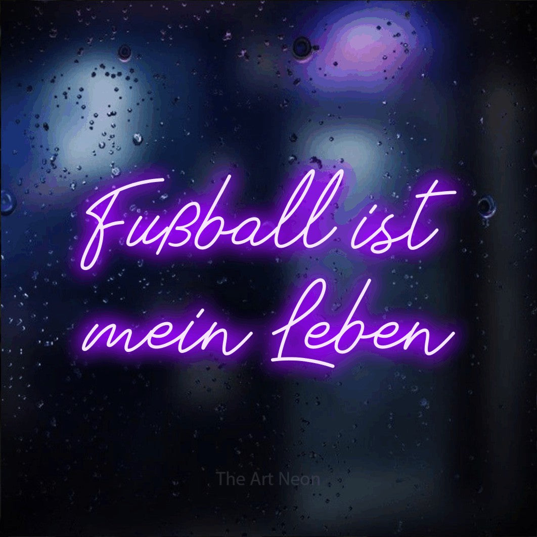 LED neon sign reading “Fußball ist mein Leben”, arranged in 2 lines.