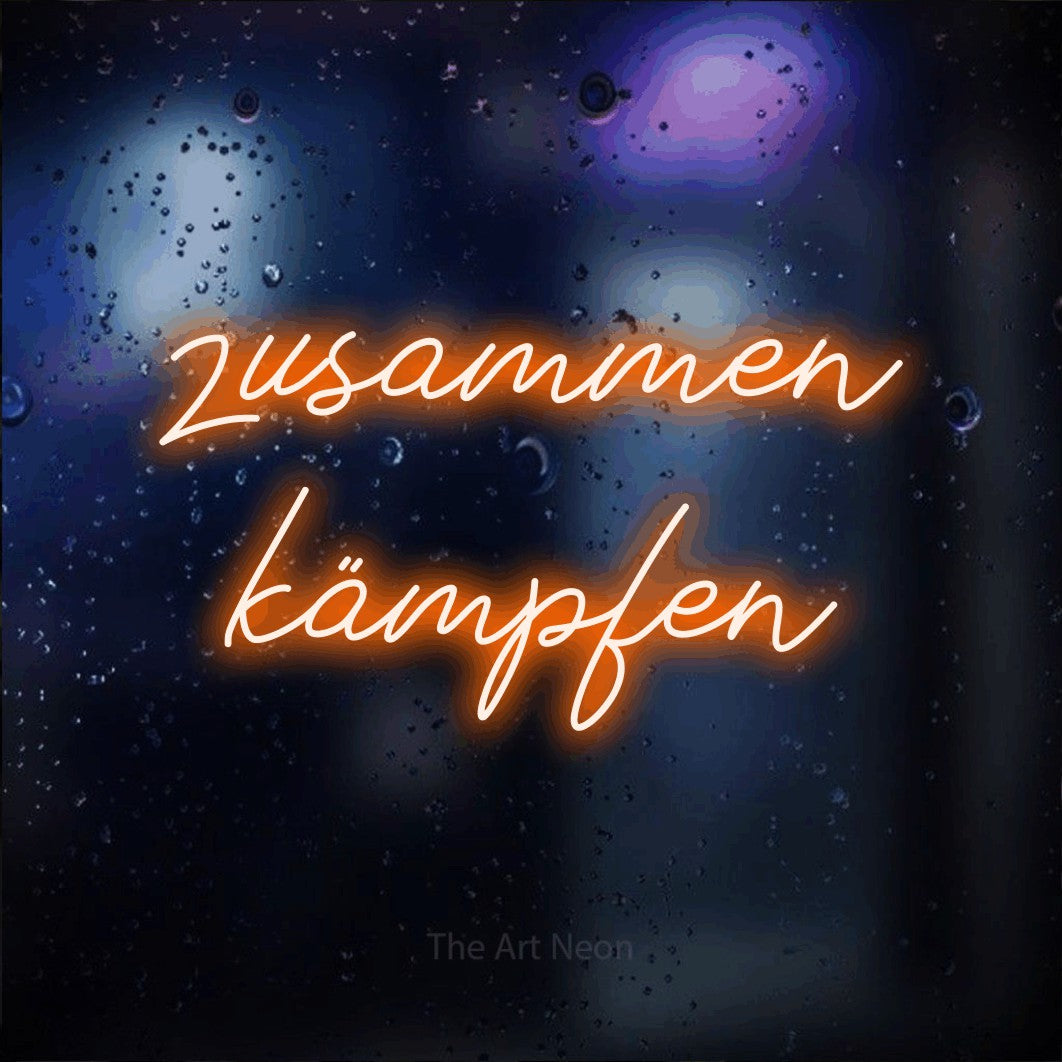 LED neon sign reading “zusammen kämpfen”, arranged in 2 lines.