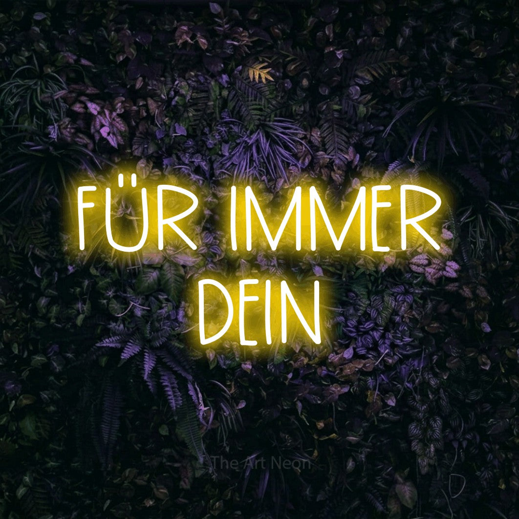 LED neon sign displaying “FÜR IMMER DEIN”.