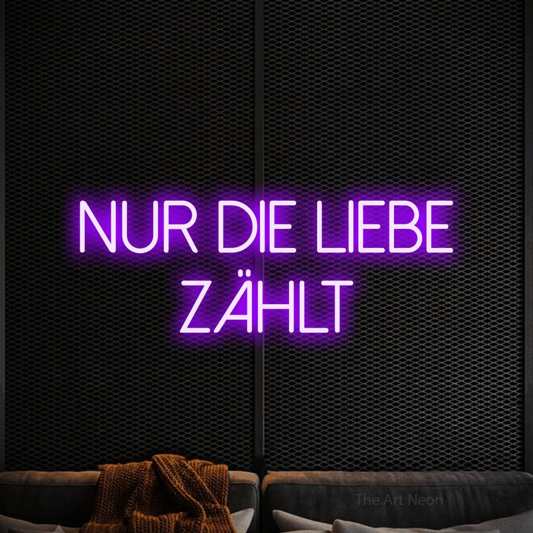 LED neon sign reading “nur die LIEBE zählt”, arranged in 2 lines.