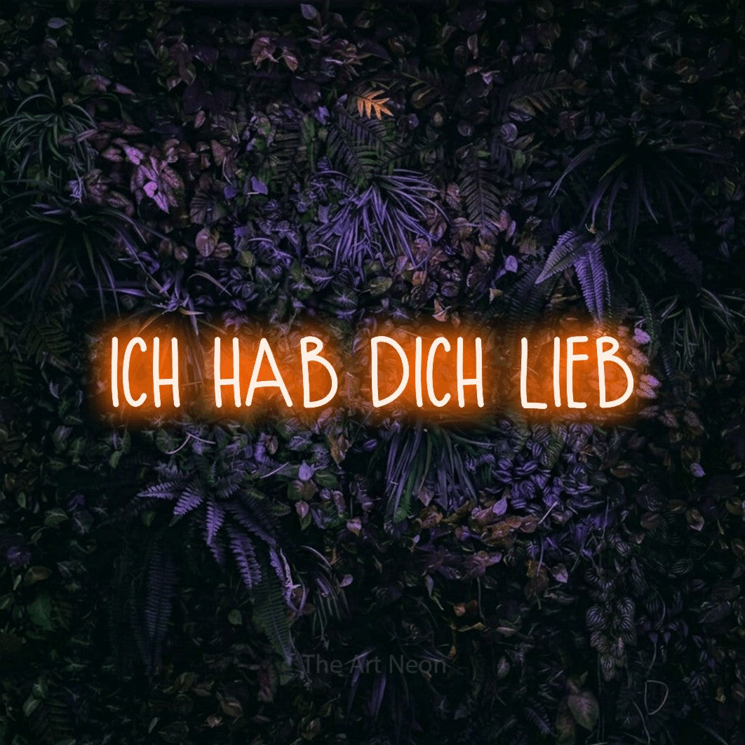 LED neon sign reading “ICH HAB DICH LIEB”, arranged in a single line.