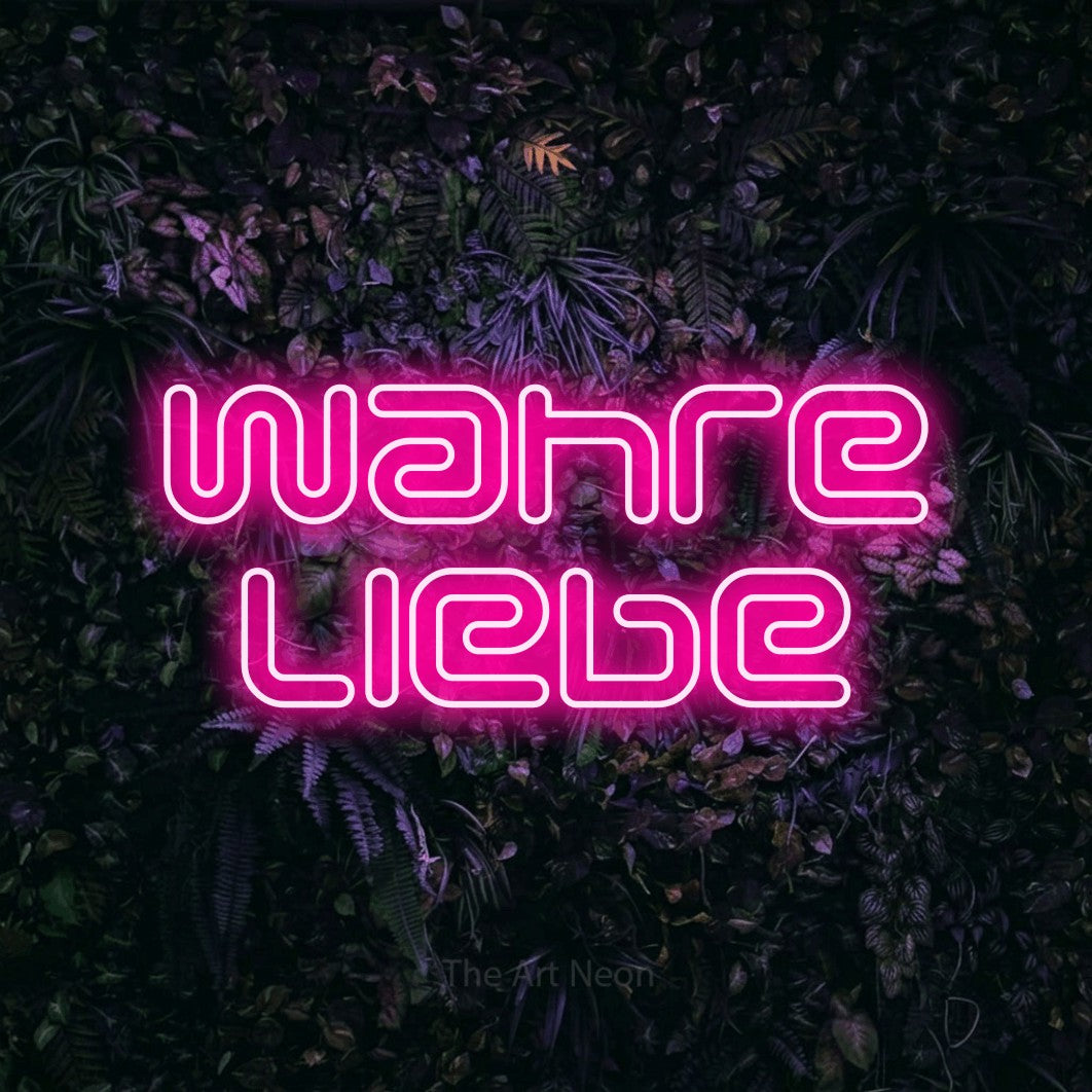 LED neon sign reading “Wahre Liebe”, arranged in 2 lines.