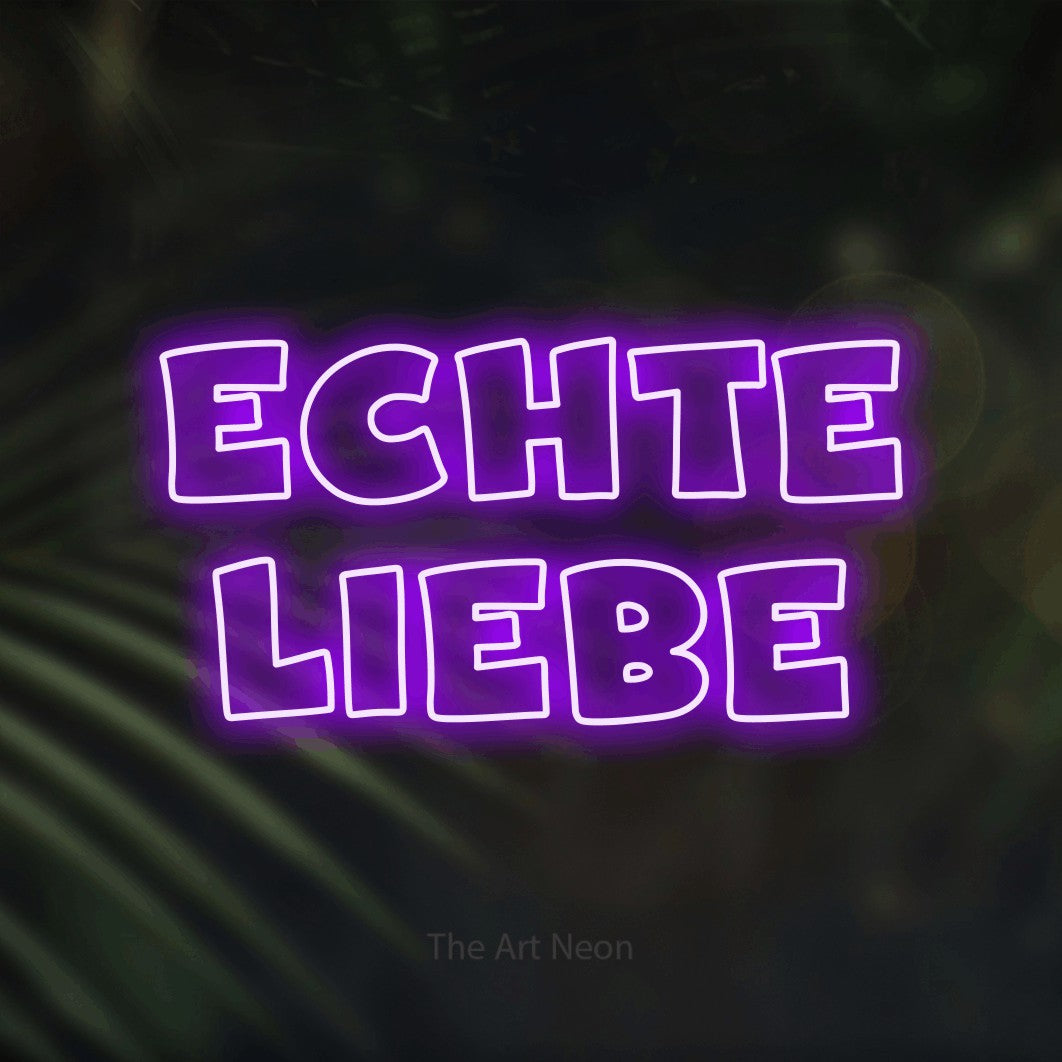 LED neon sign reading “ECHTE LIEBE”, arranged in 2 lines.