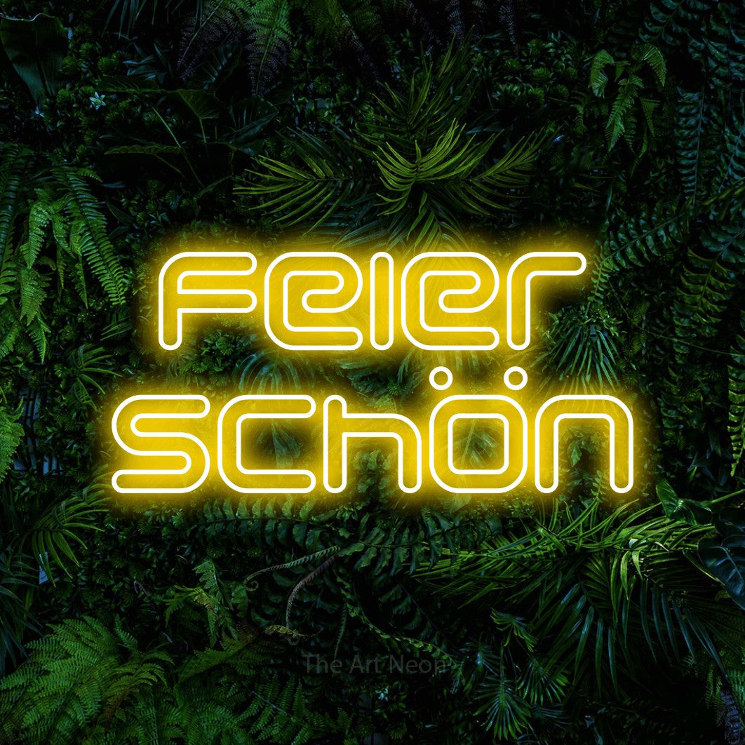 LED neon sign reading “feier schön”, arranged in 2 lines.