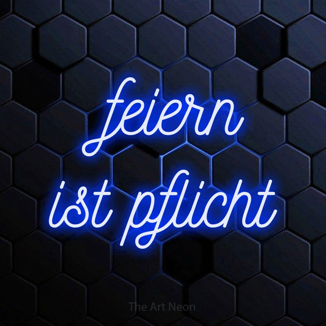 LED neon sign reading “feiern ist pflicht”, arranged in 2 lines.