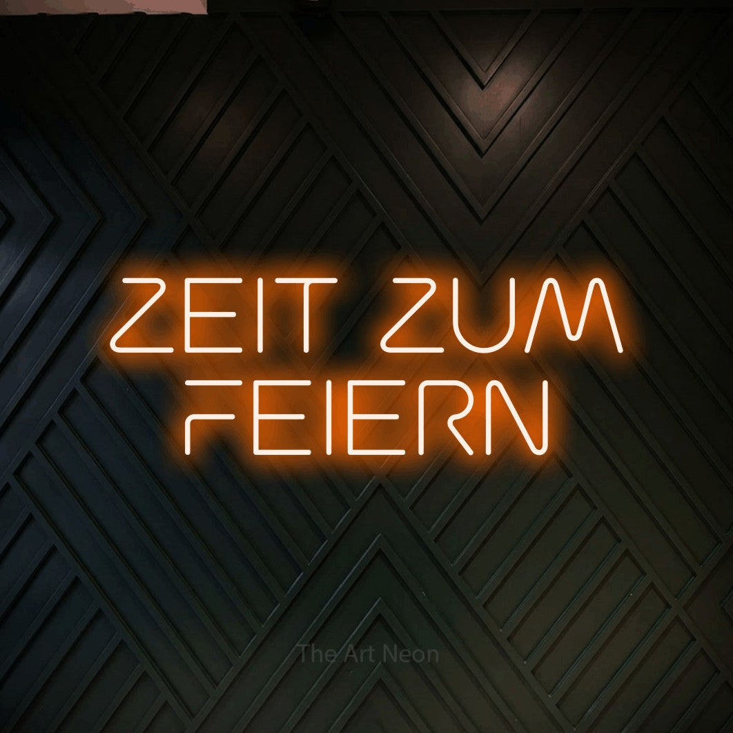 LED neon sign reading “ZEIT ZUM FEIERN”, arranged in 2 lines.