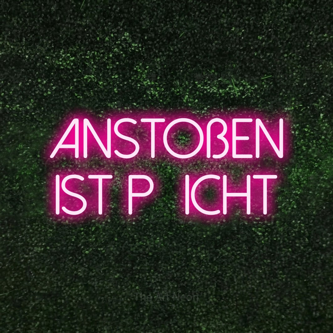 LED neon sign reading “Anstoßen ist Pflicht”, arranged in 2 lines.