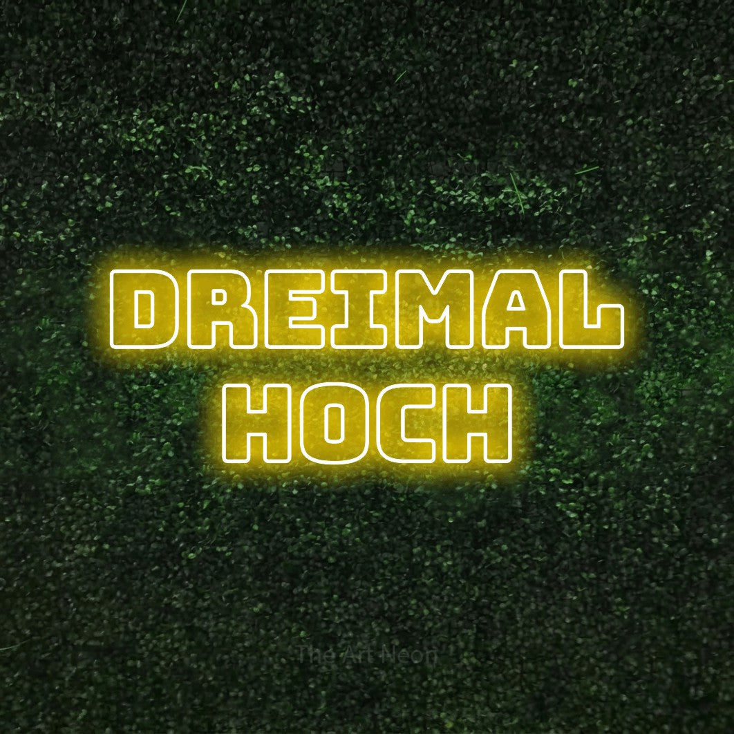 LED neon sign reading “DREIMAL HOCH”, arranged in 2 lines.