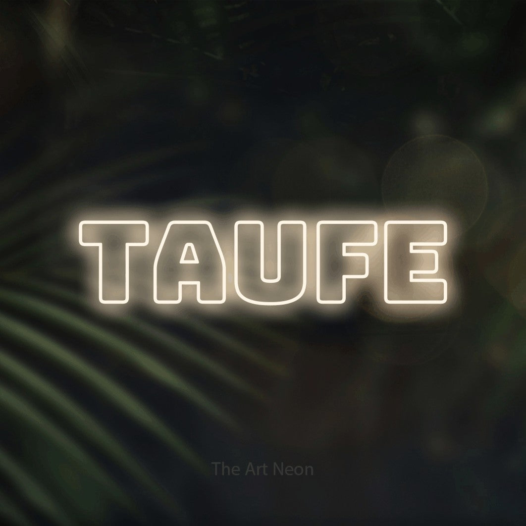 LED neon sign reading “Taufe”, arranged in a single line.