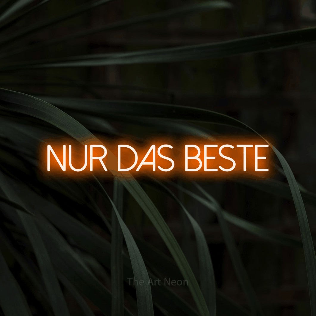 LED neon sign reading “Nur das Beste”, arranged in a single line.