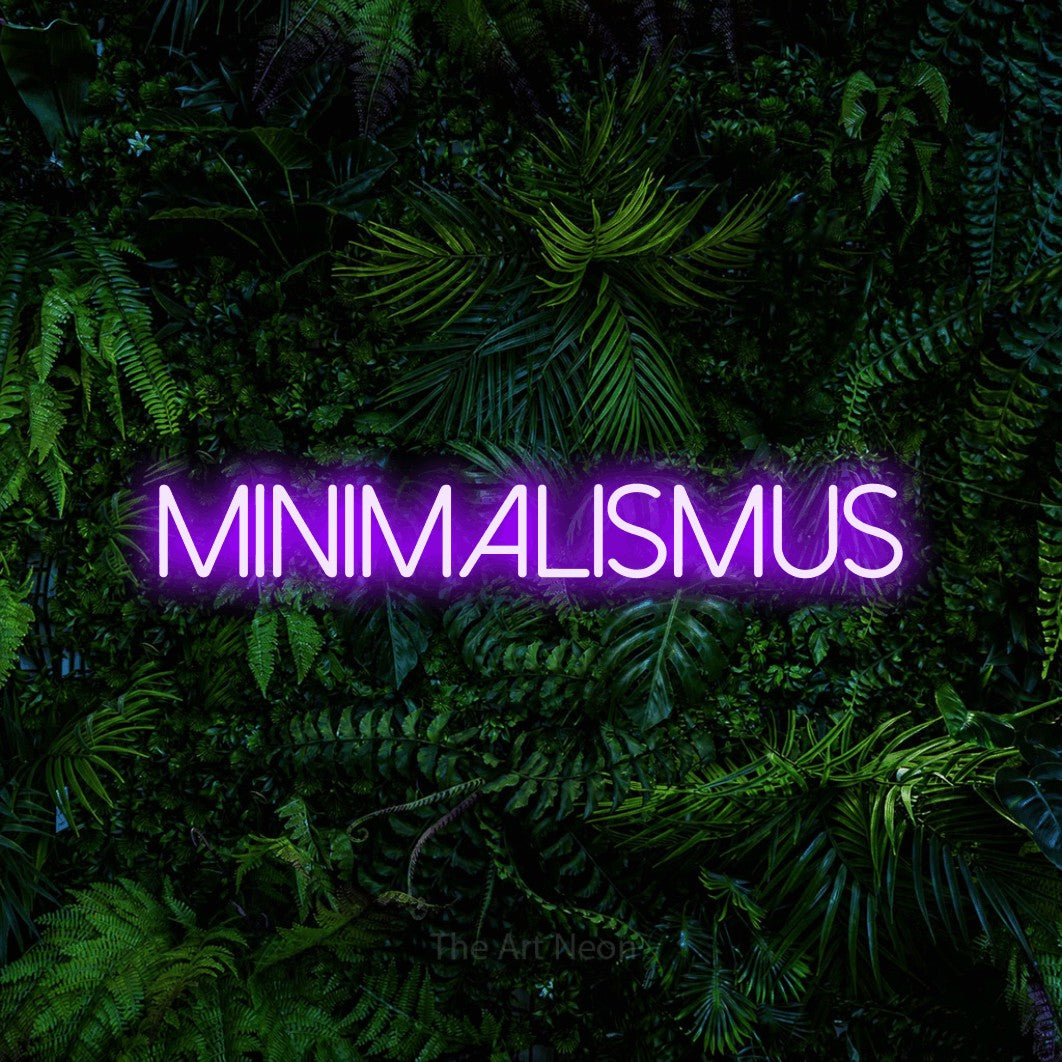 LED neon sign reading “MINIMALISMUS”, arranged in a single line.