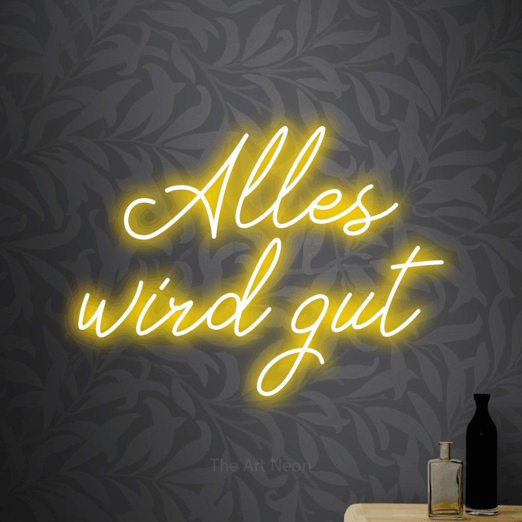 LED neon sign reading “Alles wird gut”, arranged in 2 lines.