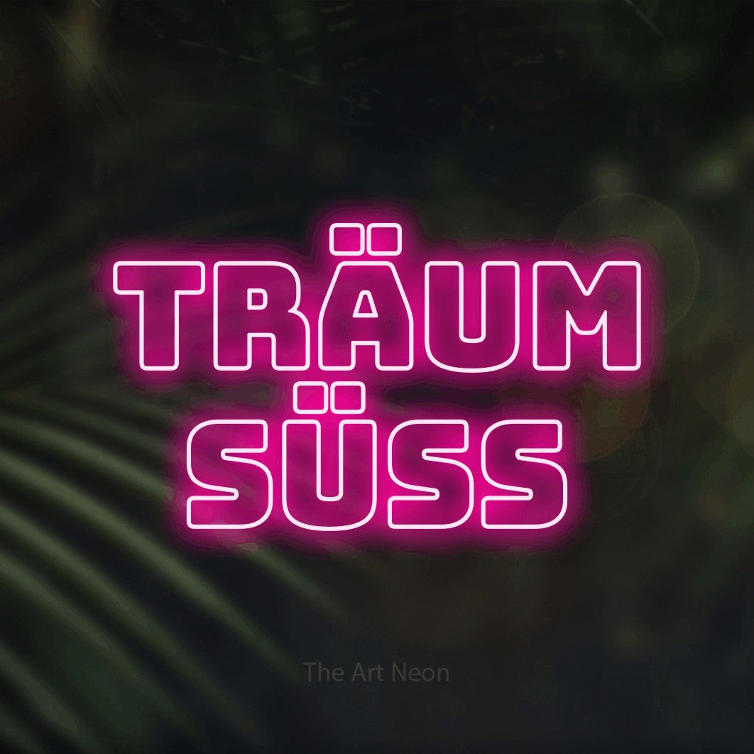 LED neon sign reading “TRÄUM SÜSS”, arranged in 2 lines.