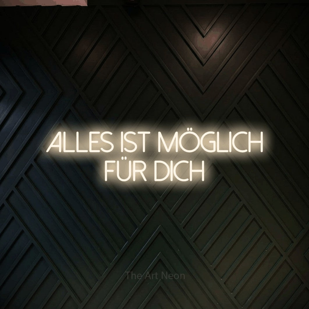 LED neon sign reading “Alles ist möglich für dich”, arranged in 2 lines.