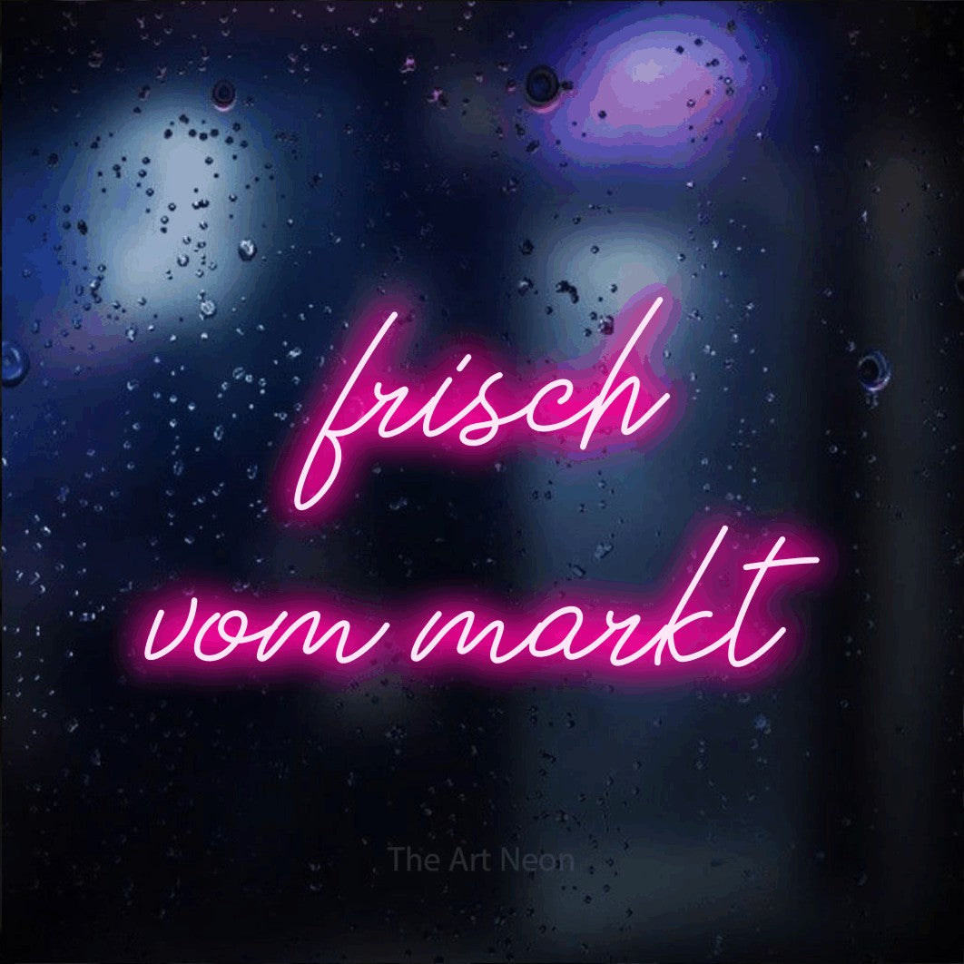 LED neon sign reading “frisch vom markt”, arranged in 2 lines.