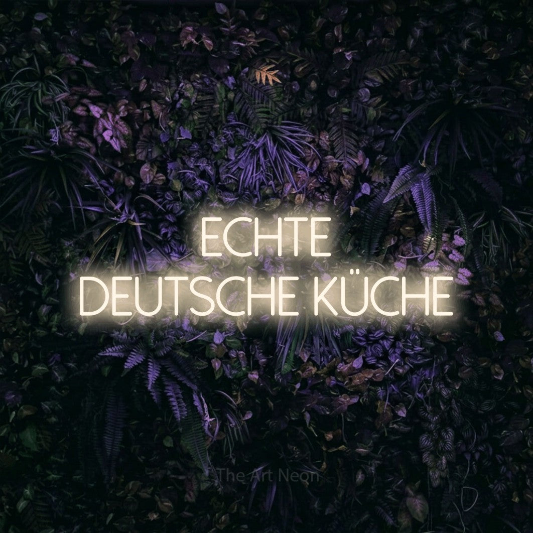 LED neon sign reading “echte deutsche küche”, arranged in 2 lines.