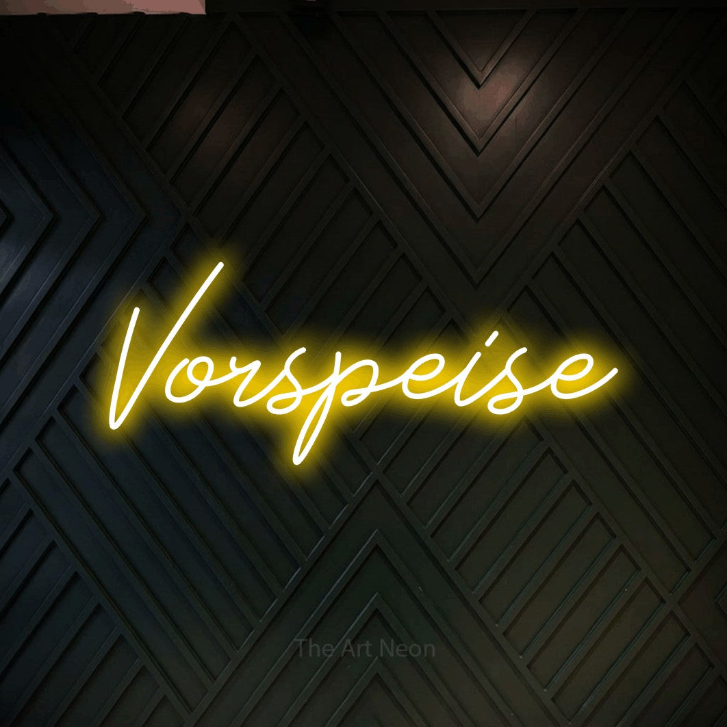 LED neon sign reading “Vorspeise”, arranged in a single line.