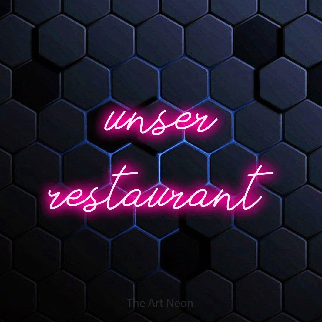 LED neon sign reading “unser restaurant”, arranged in 2 lines.