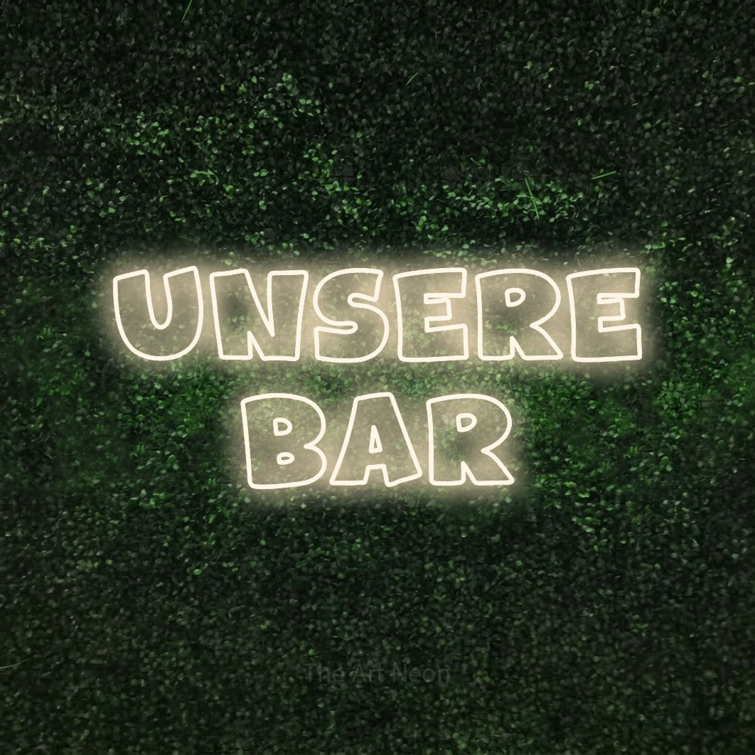 LED neon sign reading “UNSERE bar”, arranged in 2 lines.