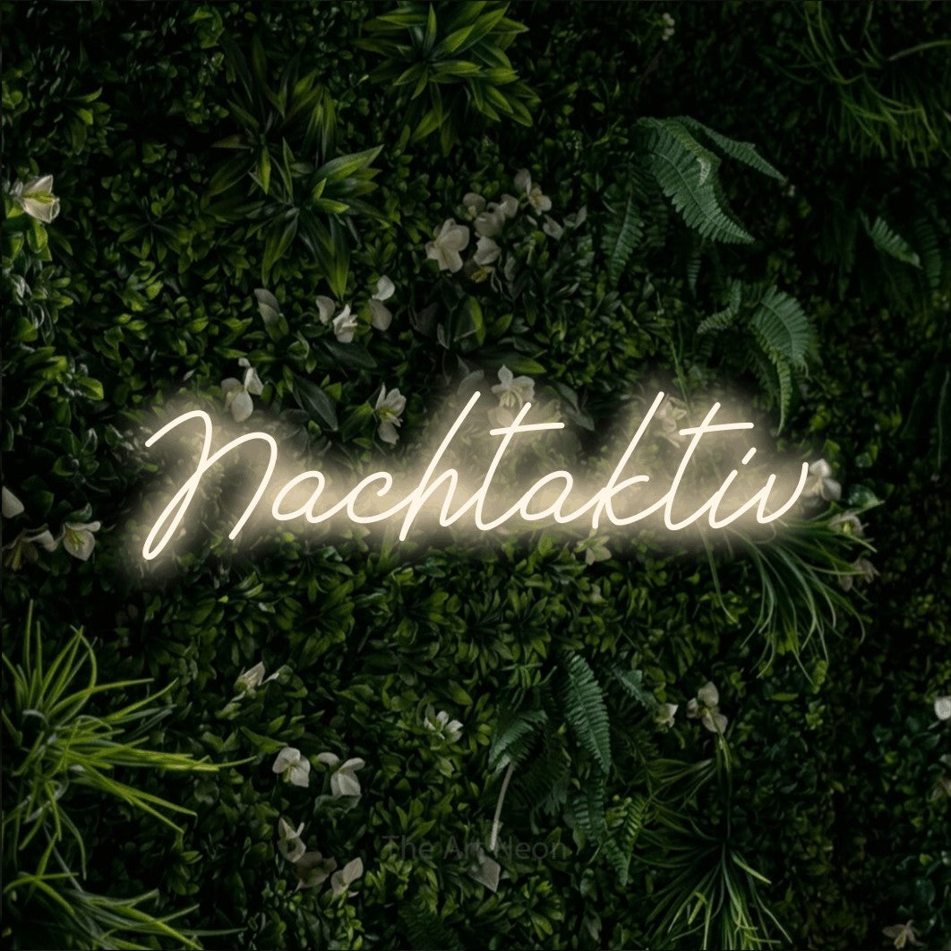 LED neon sign reading “Nachtaktiv”, arranged in a single line.