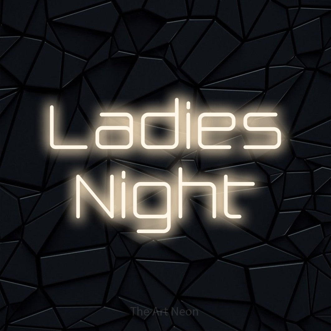 LED neon sign reading “Ladies Night”, arranged in 2 lines.