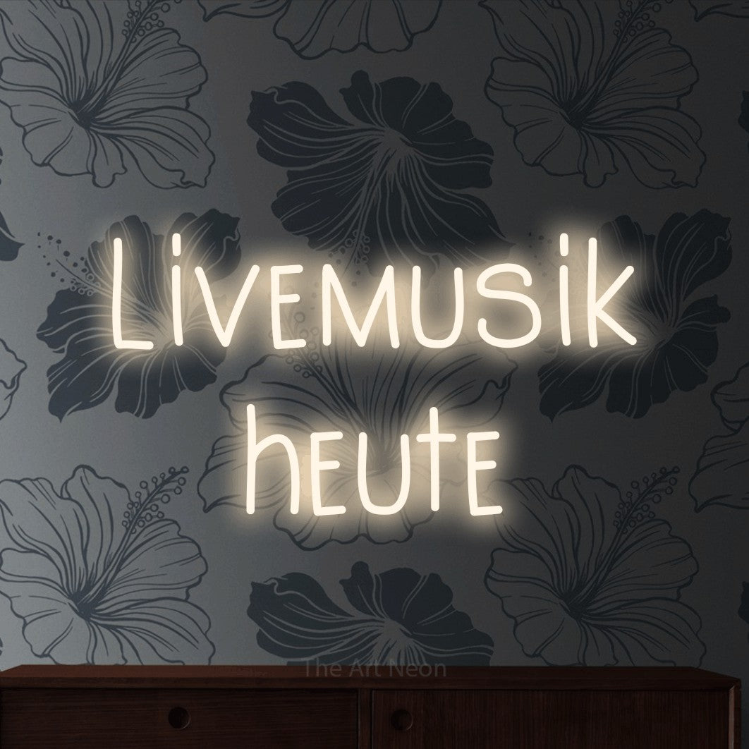 LED neon sign reading “Livemusik heute”, arranged in 2 lines.