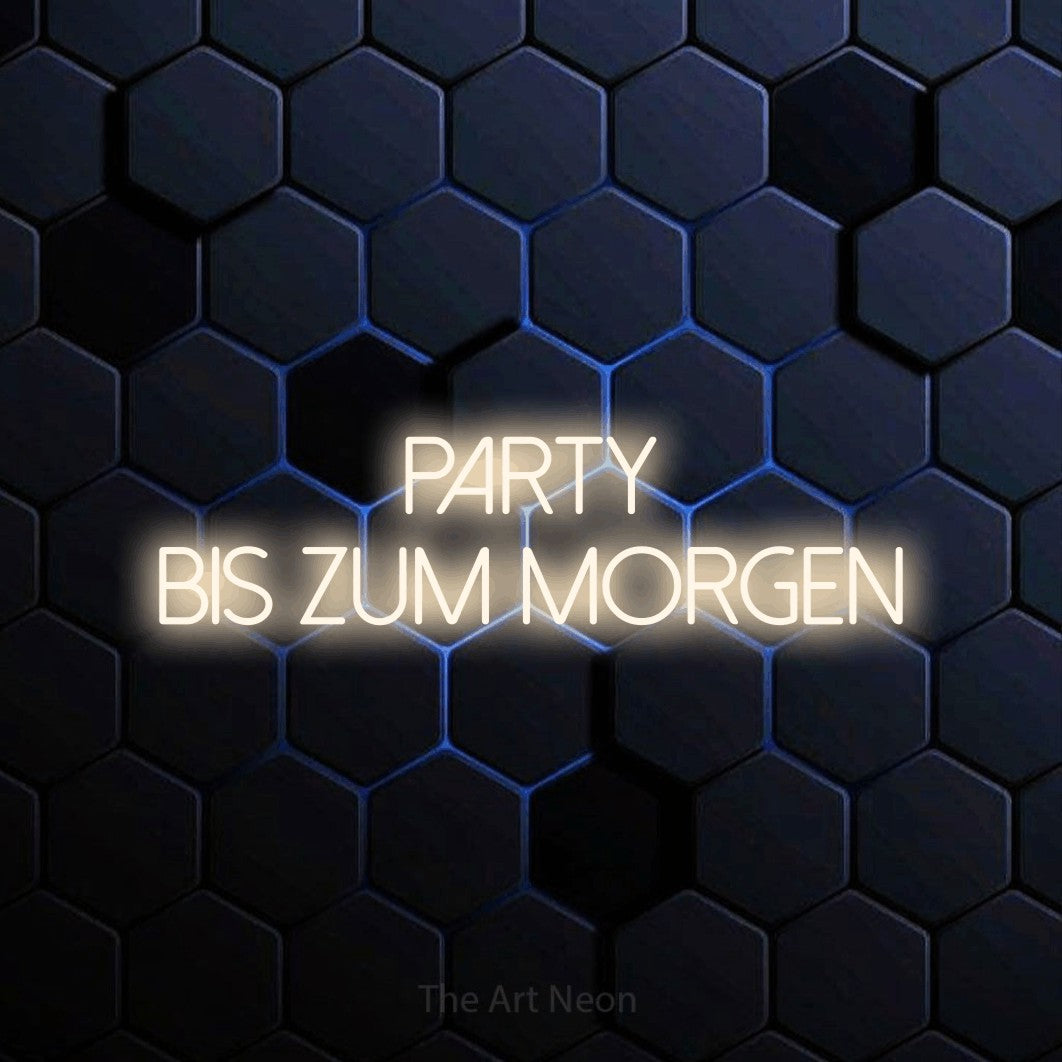 LED neon sign reading “party bis zum morgen”, arranged in 2 lines.
